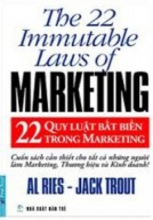 22 QUY LUẬT BẤT BIẾN TRONG MARKETING (ALL RIES - JACK TROUT)